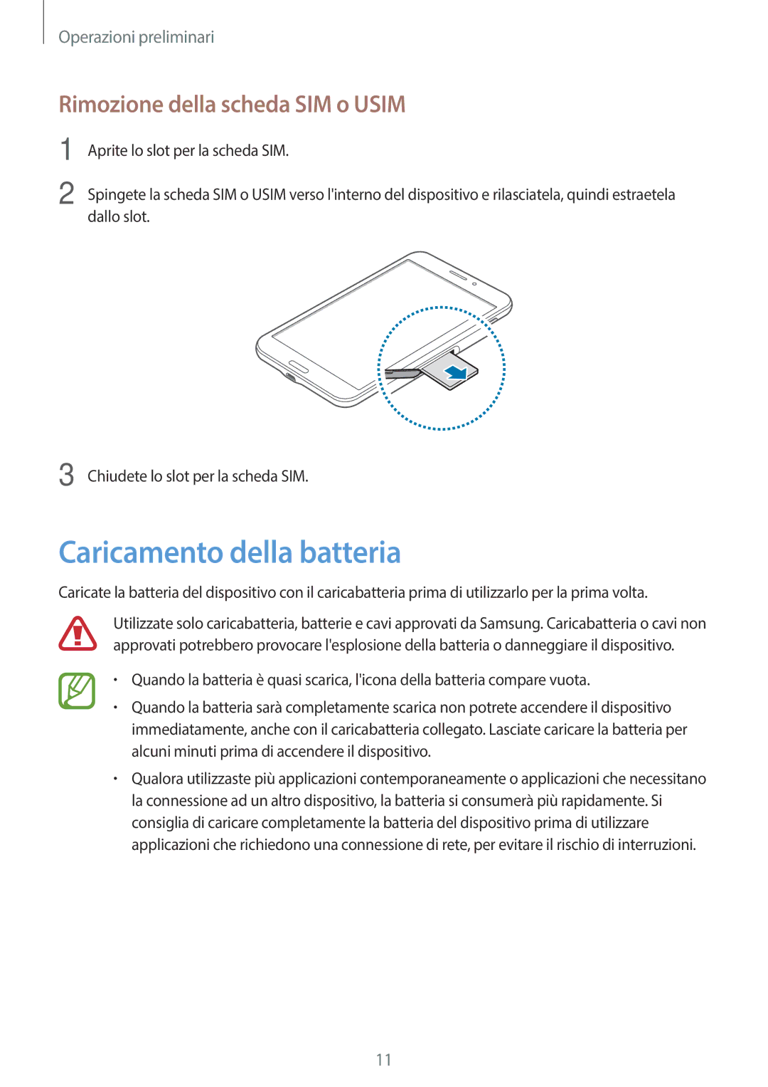 Samsung SM-T335NZWAOMN, SM-T335NZWAHUI, SM-T335NZWATIM manual Caricamento della batteria, Rimozione della scheda SIM o Usim 