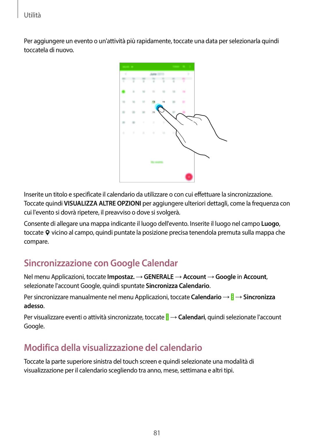 Samsung SM-T335NZWAOMN, SM-T335NZWAHUI Sincronizzazione con Google Calendar, Modifica della visualizzazione del calendario 