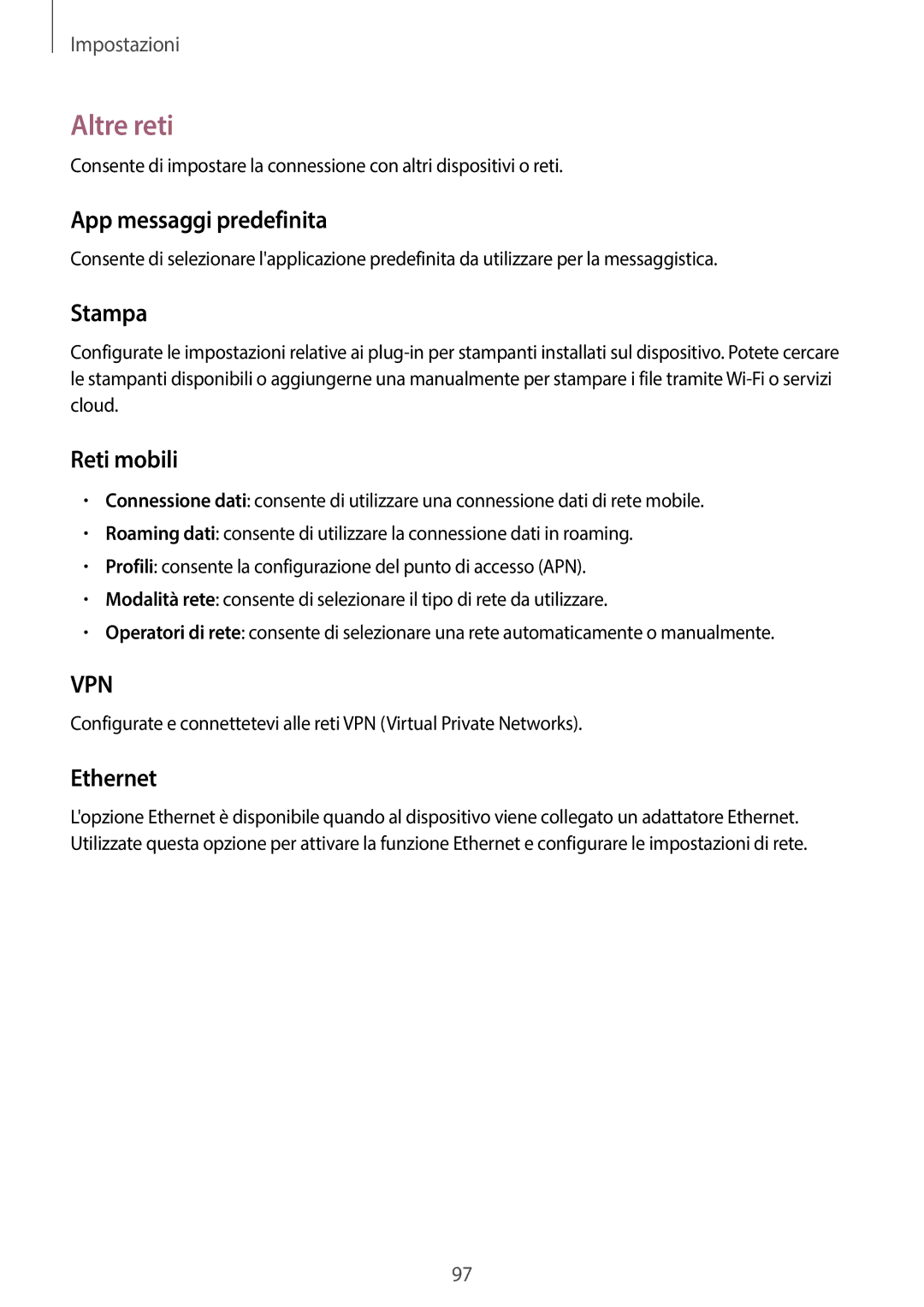 Samsung SM-T335NZWATIM, SM-T335NZWAHUI, SM-T335NZWAOMN Altre reti, App messaggi predefinita, Stampa, Reti mobili, Ethernet 