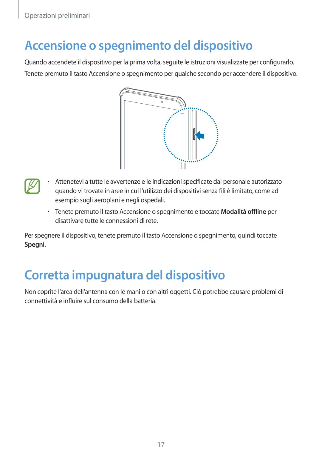 Samsung SM-T360NNGAITV manual Accensione o spegnimento del dispositivo, Corretta impugnatura del dispositivo 