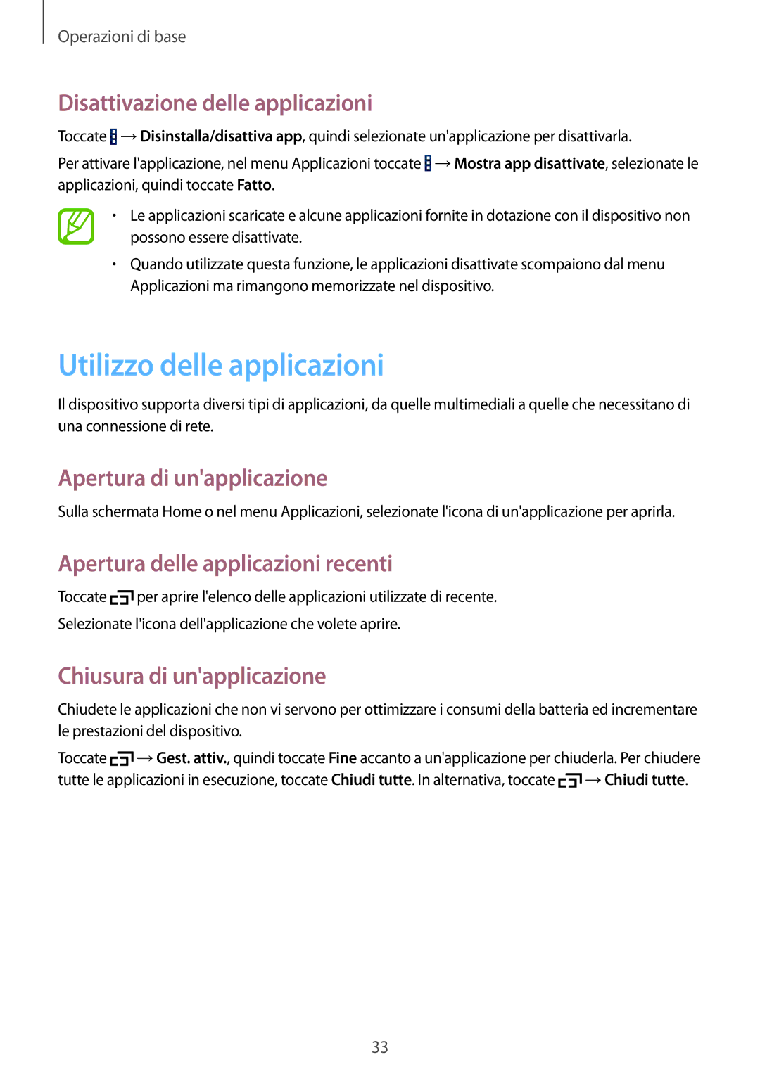 Samsung SM-T360NNGAITV manual Utilizzo delle applicazioni, Disattivazione delle applicazioni, Apertura di unapplicazione 