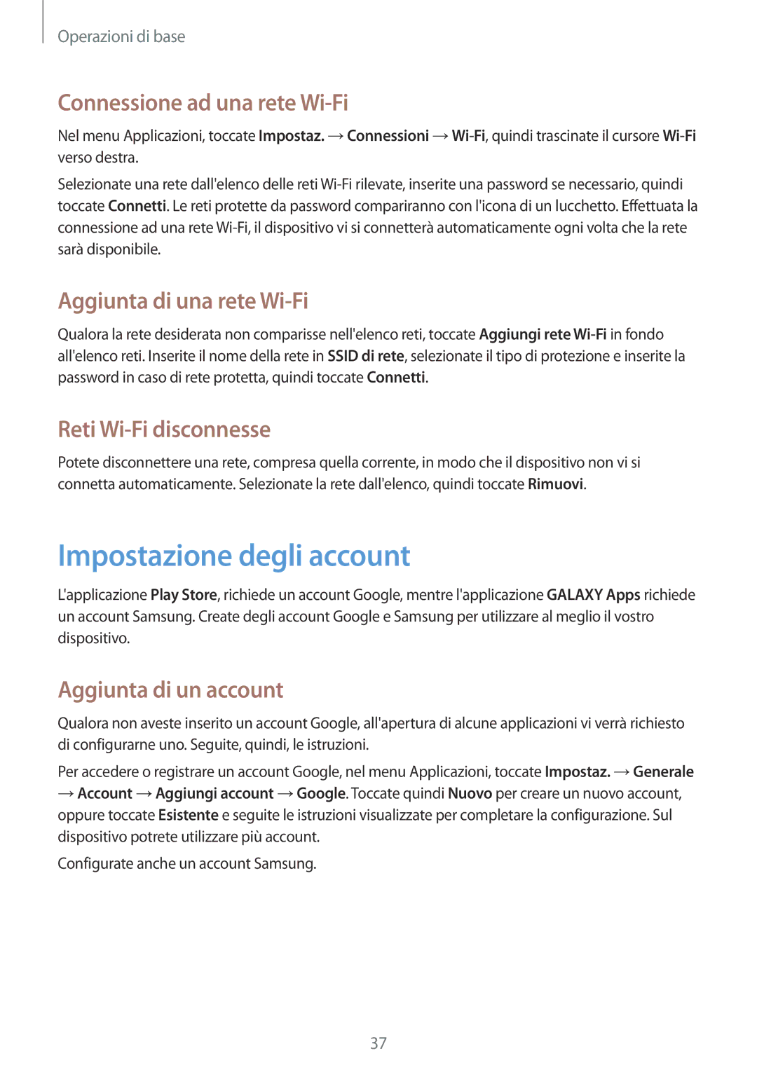 Samsung SM-T360NNGAITV manual Impostazione degli account, Connessione ad una rete Wi-Fi, Aggiunta di una rete Wi-Fi 