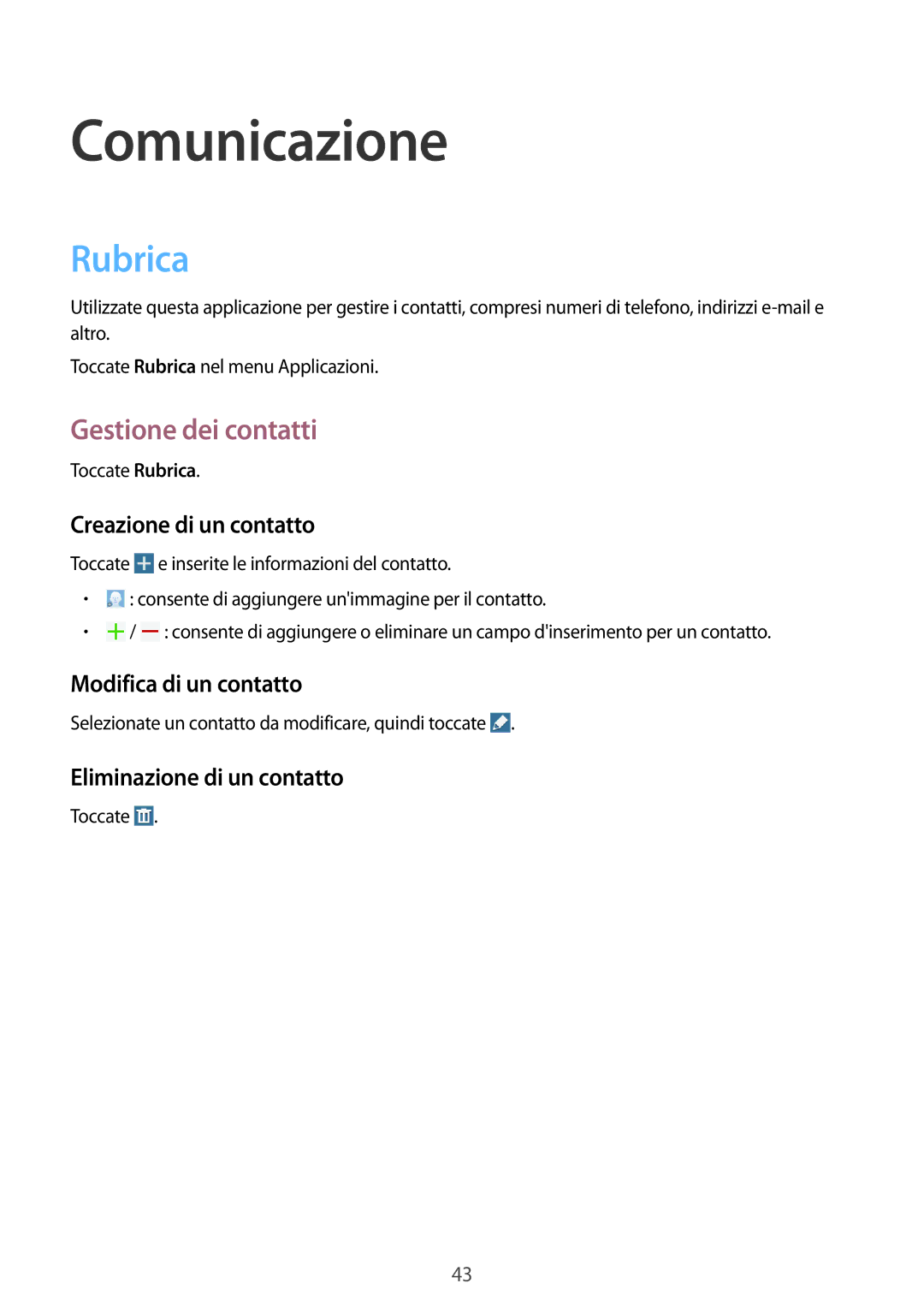 Samsung SM-T360NNGAITV manual Comunicazione, Rubrica, Gestione dei contatti 