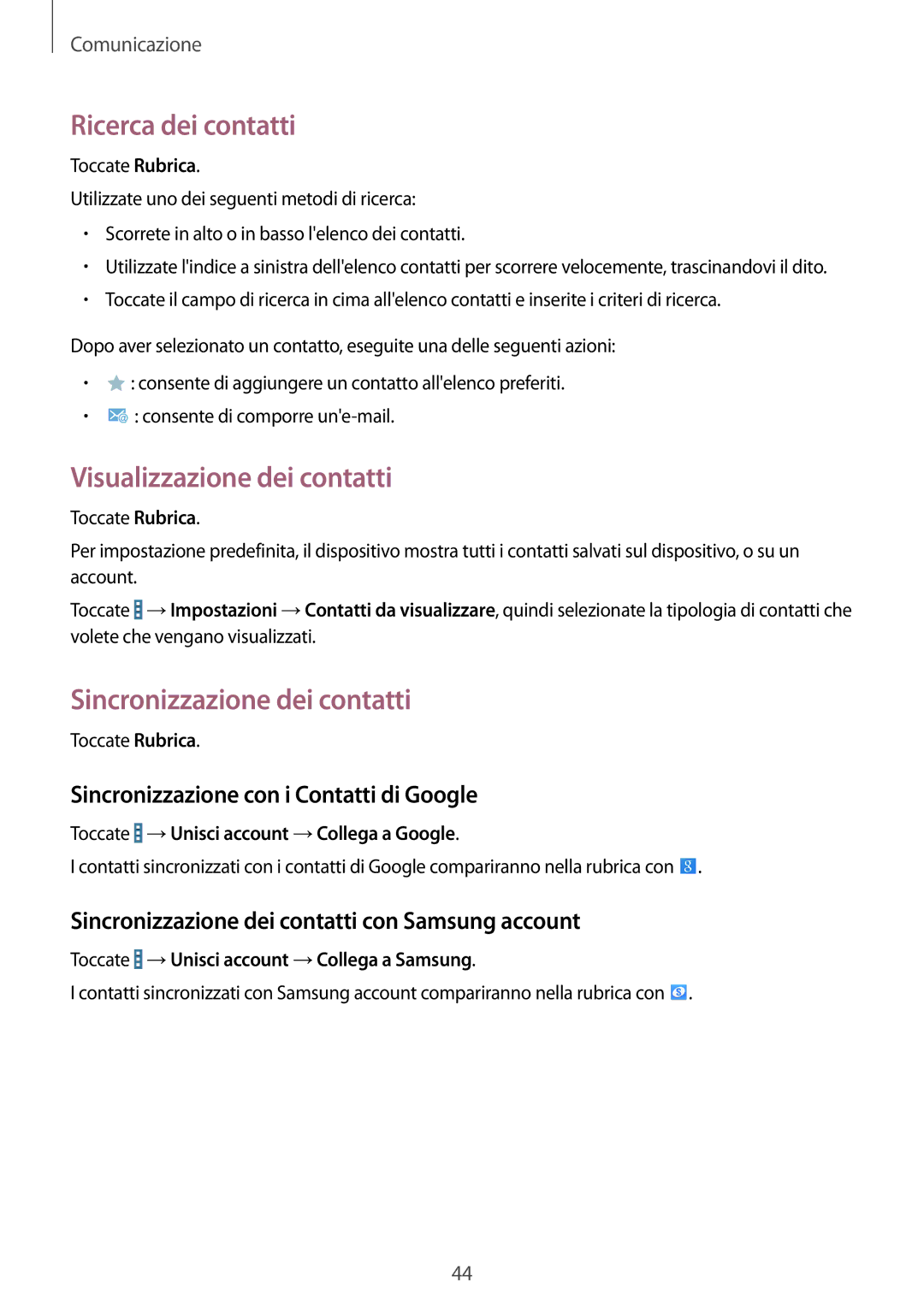 Samsung SM-T360NNGAITV manual Ricerca dei contatti, Visualizzazione dei contatti, Sincronizzazione dei contatti 