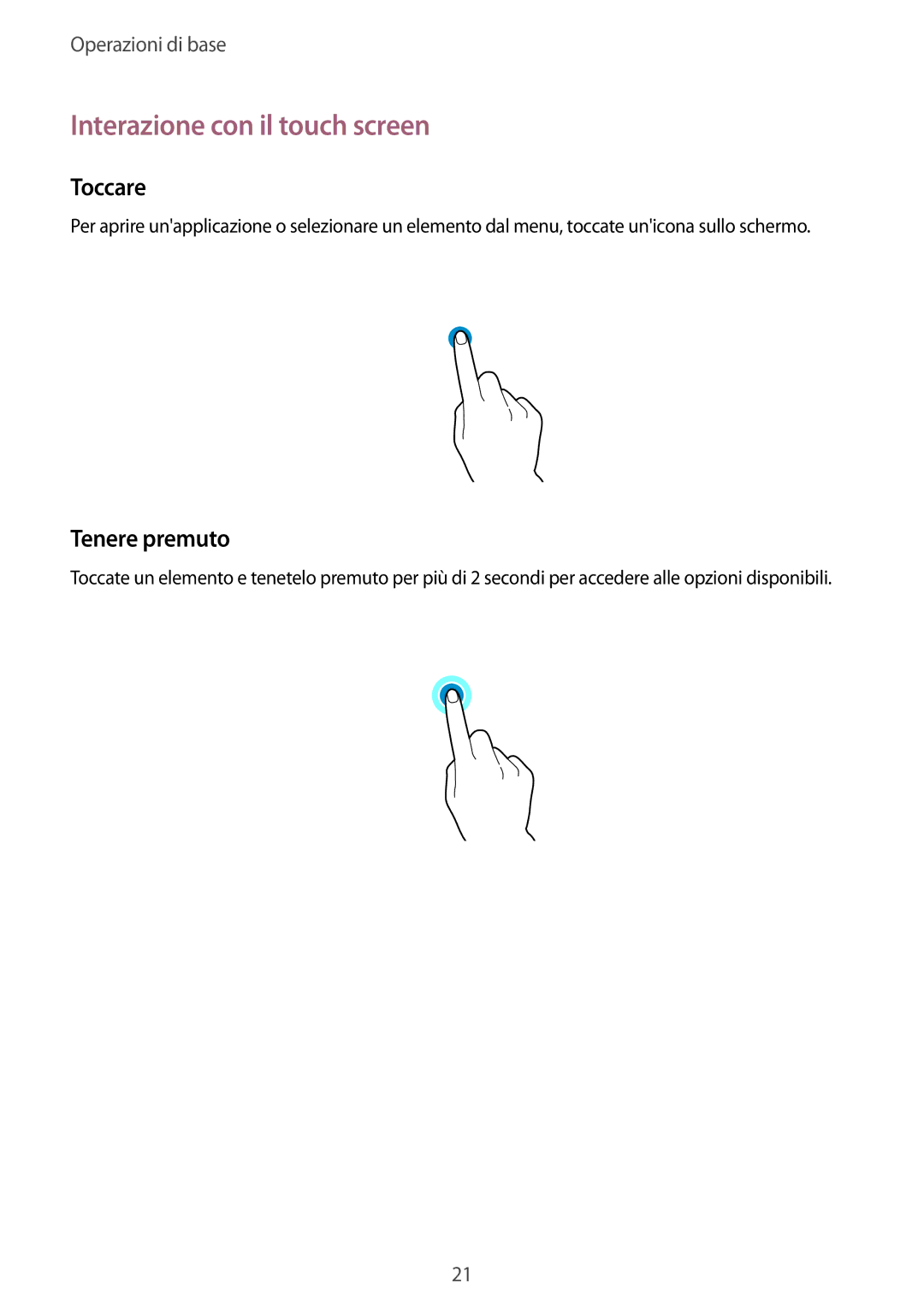 Samsung SM-T360NNGAITV manual Interazione con il touch screen, Toccare, Tenere premuto 