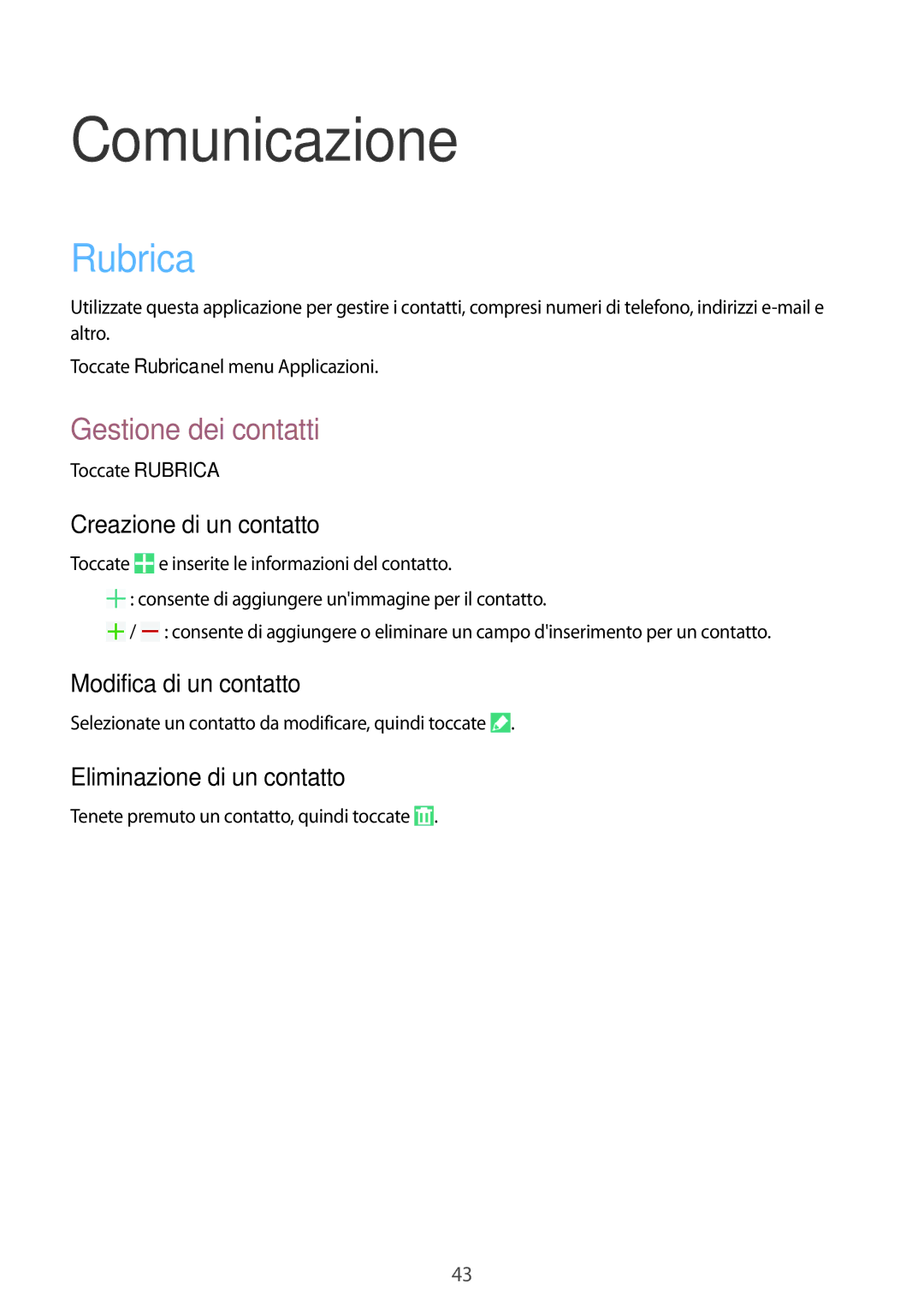 Samsung SM-T360NNGAITV manual Comunicazione, Rubrica, Gestione dei contatti 