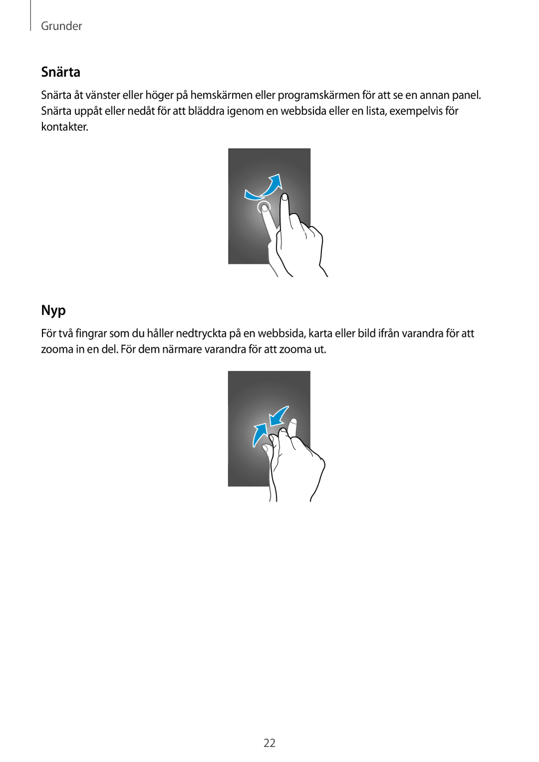 Samsung SM-T360NNGANEE manual Snärta, Nyp 