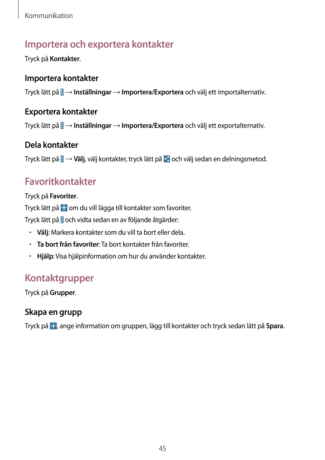 Samsung SM-T360NNGANEE manual Importera och exportera kontakter, Favoritkontakter, Kontaktgrupper 