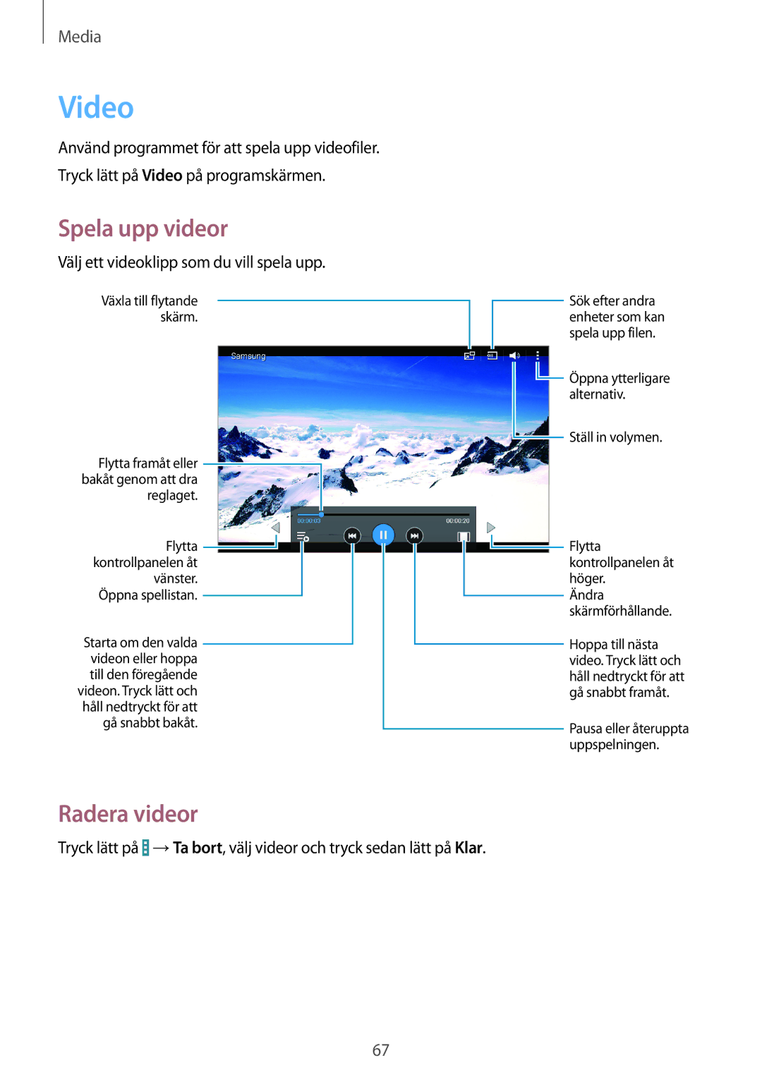 Samsung SM-T360NNGANEE manual Video, Radera videor 