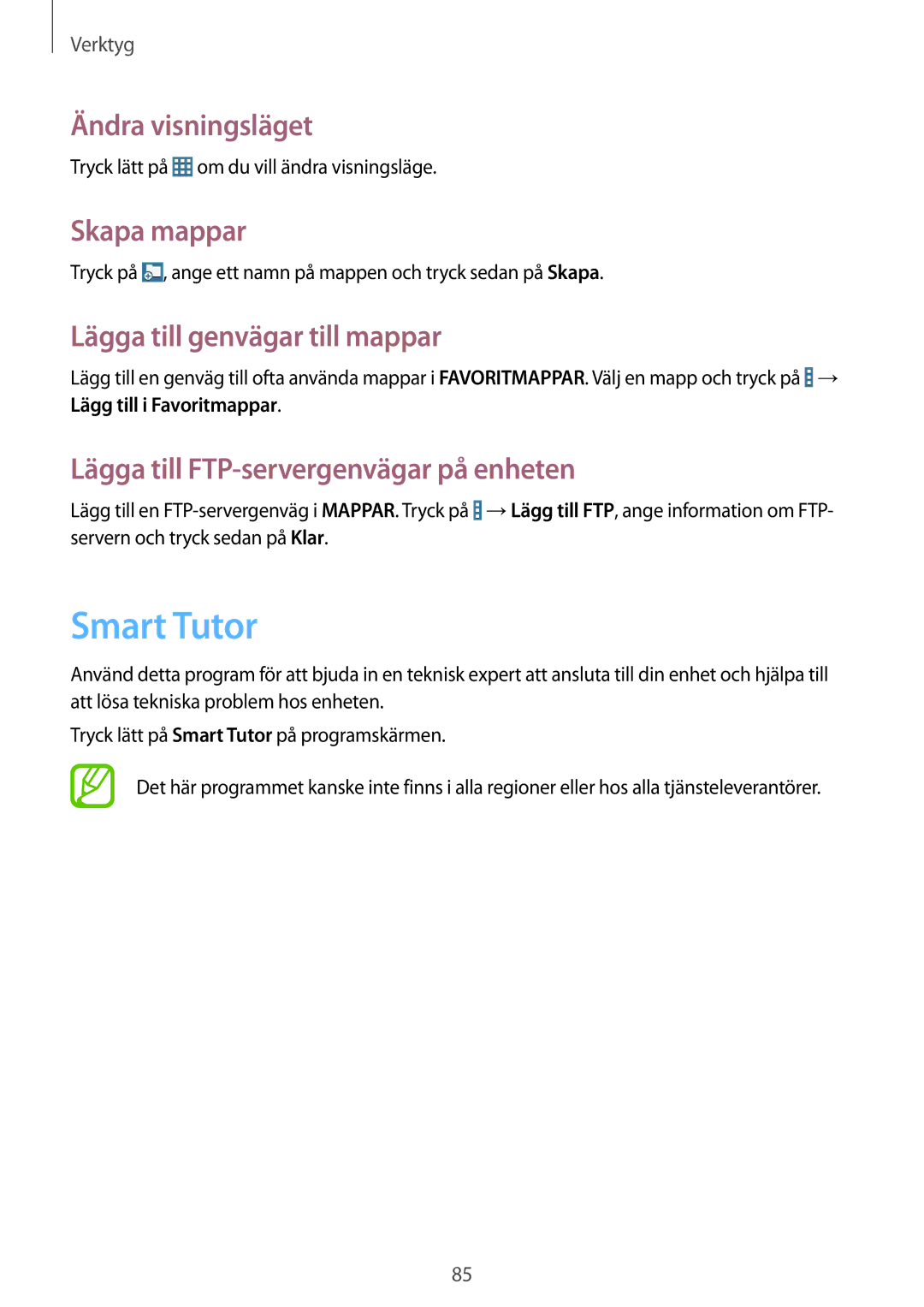 Samsung SM-T360NNGANEE manual Smart Tutor, Ändra visningsläget, Skapa mappar, Lägga till genvägar till mappar 