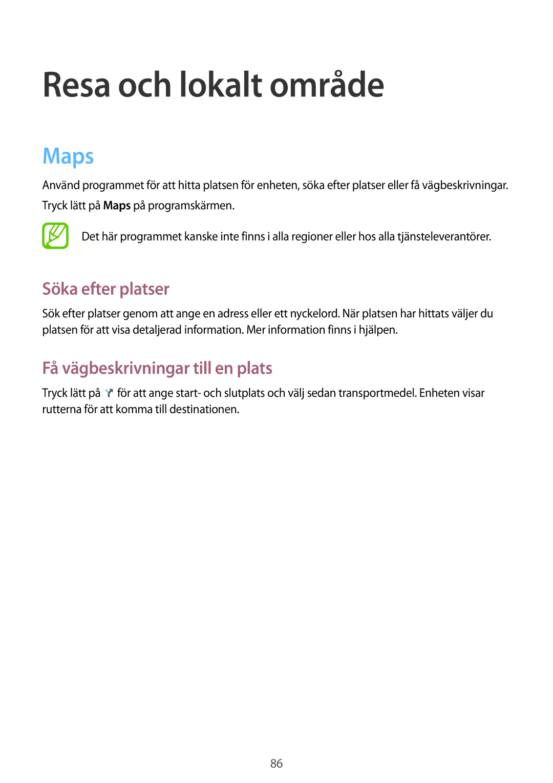 Samsung SM-T360NNGANEE manual Resa och lokalt område, Maps, Söka efter platser, Få vägbeskrivningar till en plats 