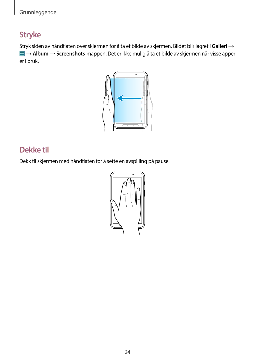 Samsung SM-T360NNGANEE manual Stryke, Dekke til 