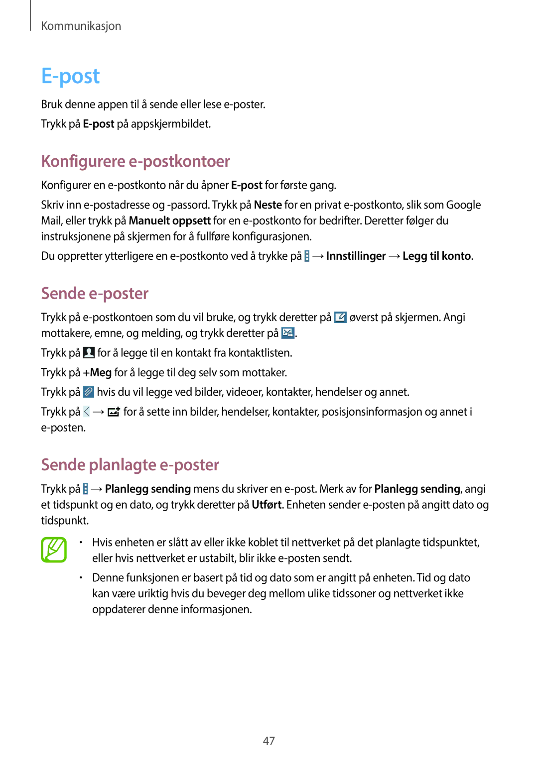 Samsung SM-T360NNGANEE manual Post, Konfigurere e-postkontoer, Sende e-poster, Sende planlagte e-poster 