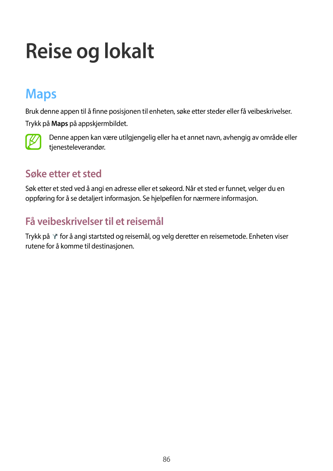 Samsung SM-T360NNGANEE manual Reise og lokalt, Maps, Søke etter et sted, Få veibeskrivelser til et reisemål 