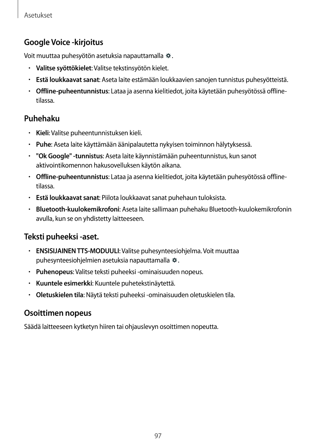 Samsung SM-T360NNGANEE manual Google Voice -kirjoitus, Puhehaku, Teksti puheeksi -aset, Osoittimen nopeus 