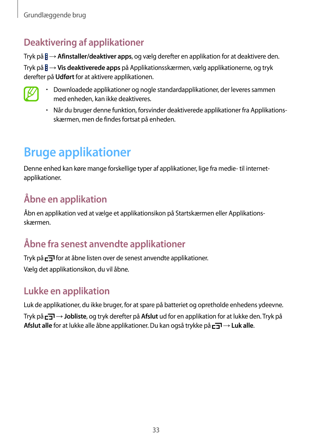 Samsung SM-T360NNGANEE manual Bruge applikationer, Deaktivering af applikationer, Åbne en applikation, Lukke en applikation 