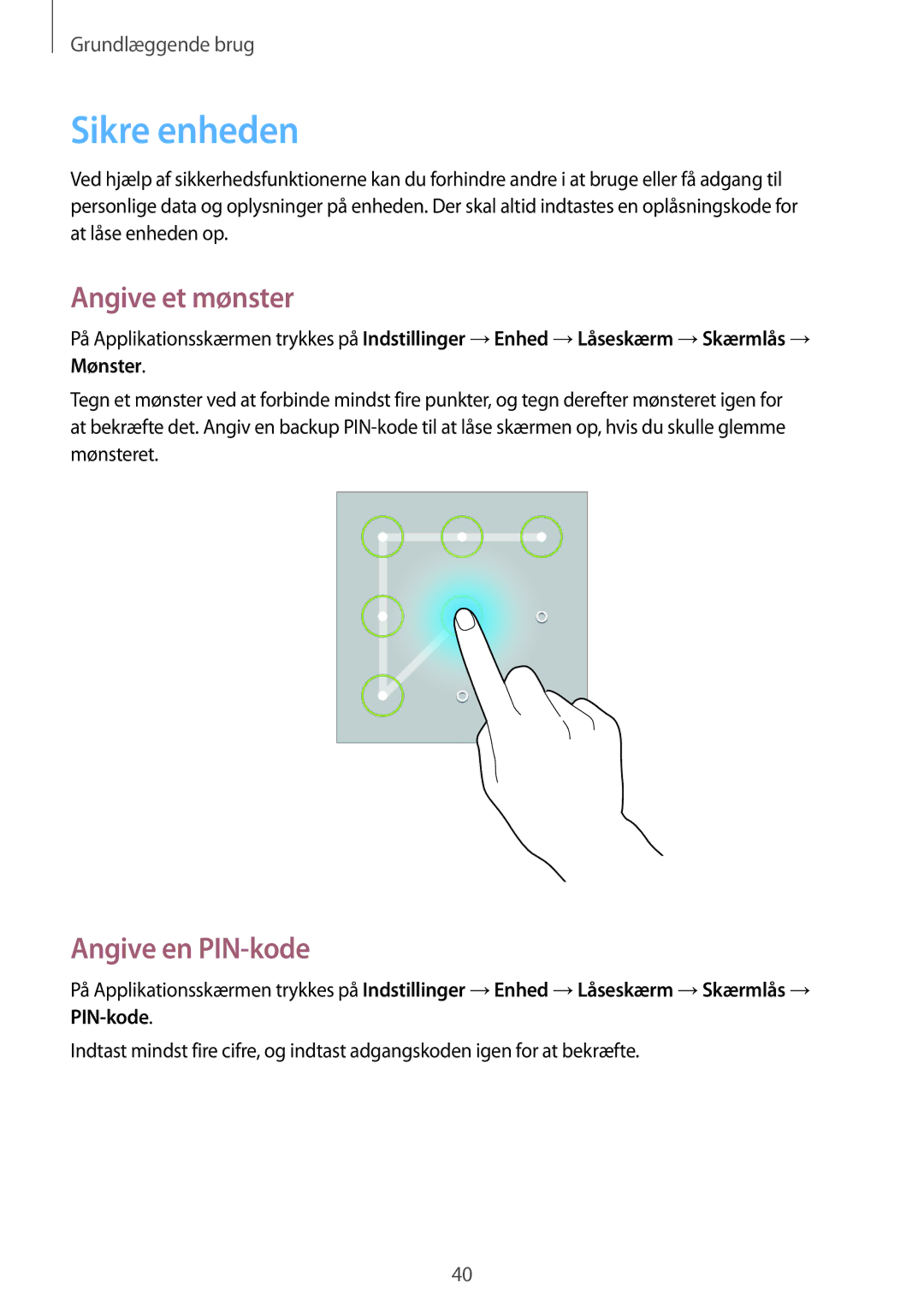 Samsung SM-T360NNGANEE manual Sikre enheden, Angive et mønster, Angive en PIN-kode 