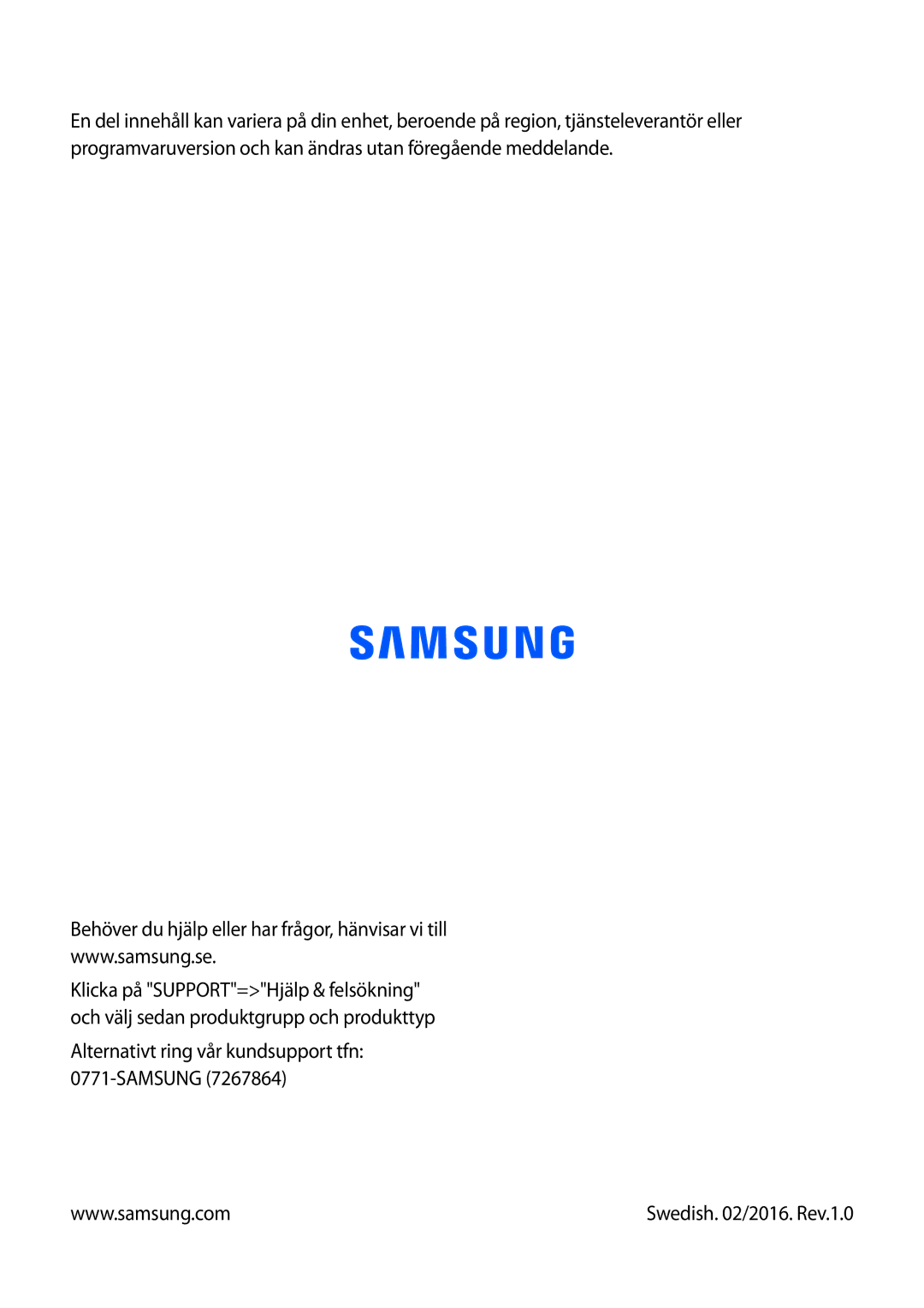 Samsung SM-T360NNGANEE manual Alternativt ring vår kundsupport tfn Samsung 