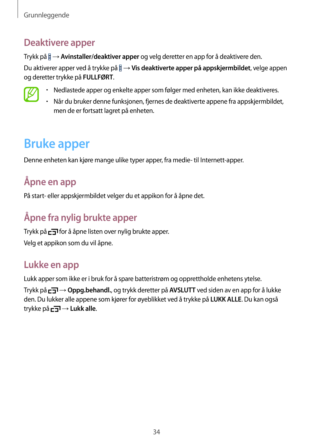 Samsung SM-T360NNGANEE manual Bruke apper, Deaktivere apper, Åpne en app, Åpne fra nylig brukte apper, Lukke en app 