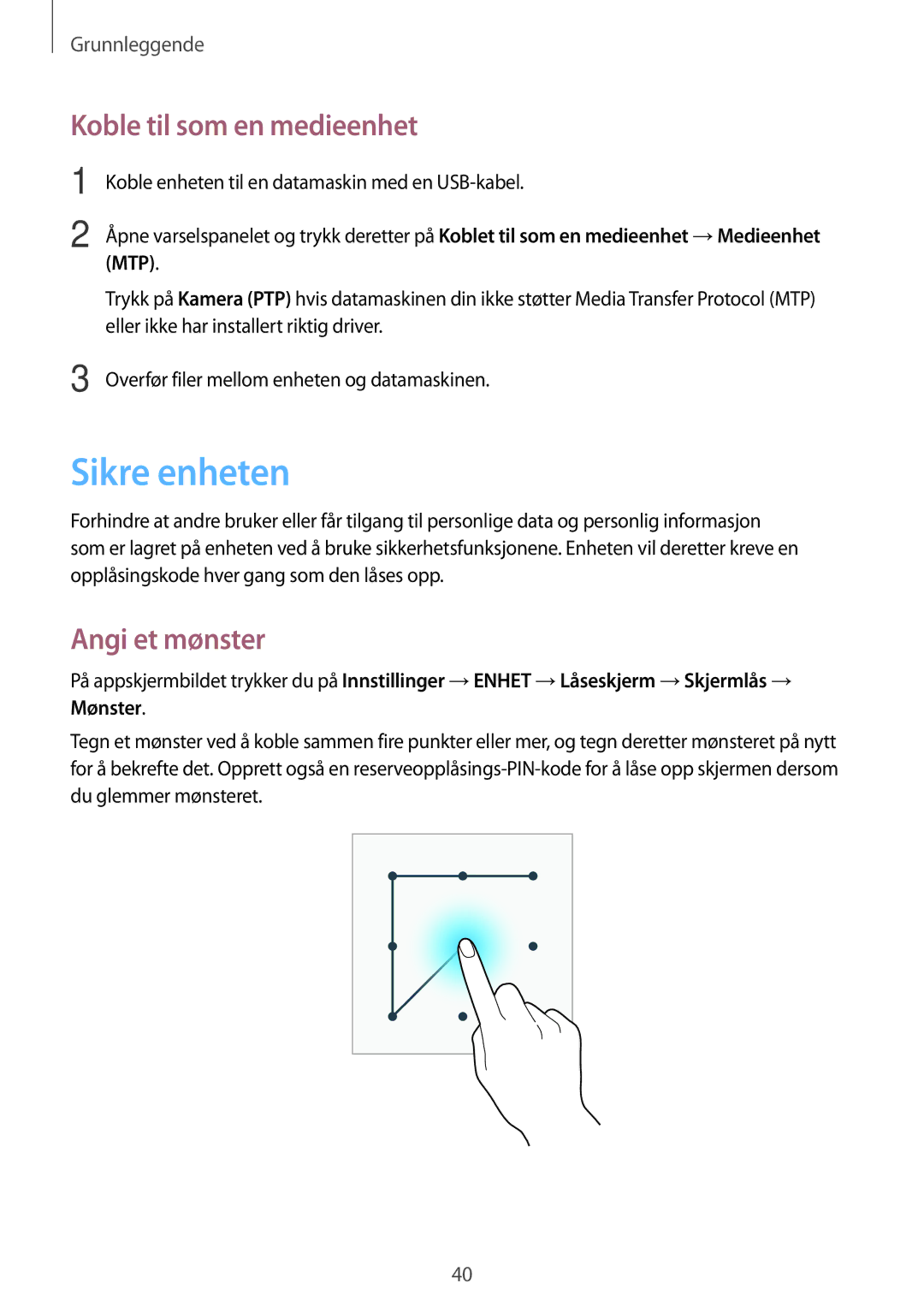 Samsung SM-T360NNGANEE manual Sikre enheten, Koble til som en medieenhet, Angi et mønster 