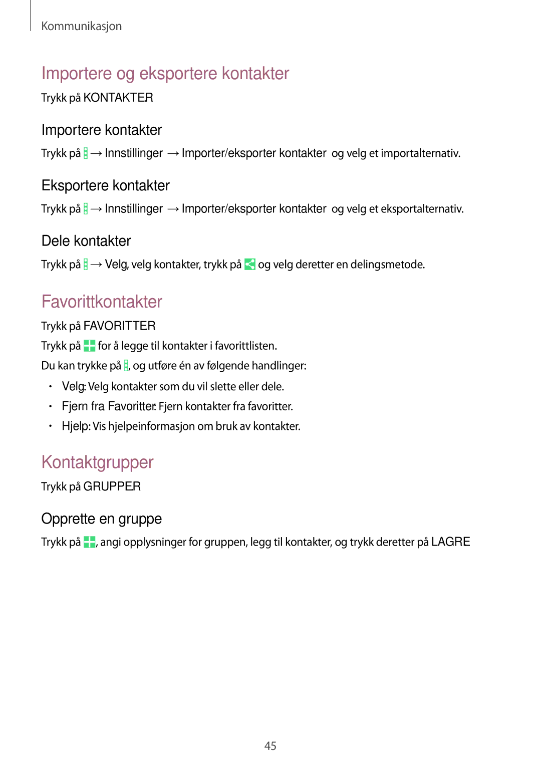 Samsung SM-T360NNGANEE manual Importere og eksportere kontakter, Favorittkontakter, Kontaktgrupper 