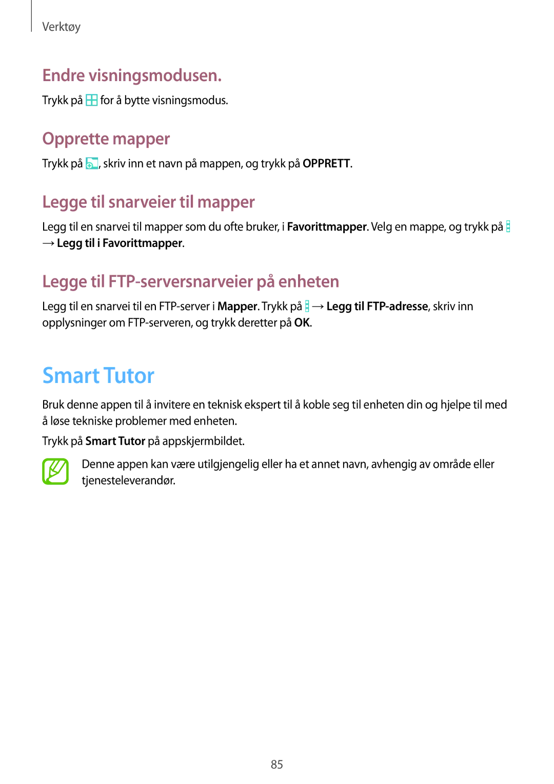 Samsung SM-T360NNGANEE manual Smart Tutor, Endre visningsmodusen, Opprette mapper, Legge til snarveier til mapper 