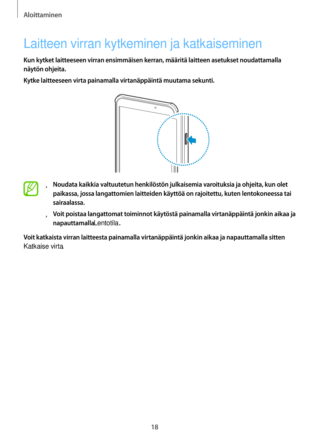 Samsung SM-T360NNGANEE manual Laitteen virran kytkeminen ja katkaiseminen 