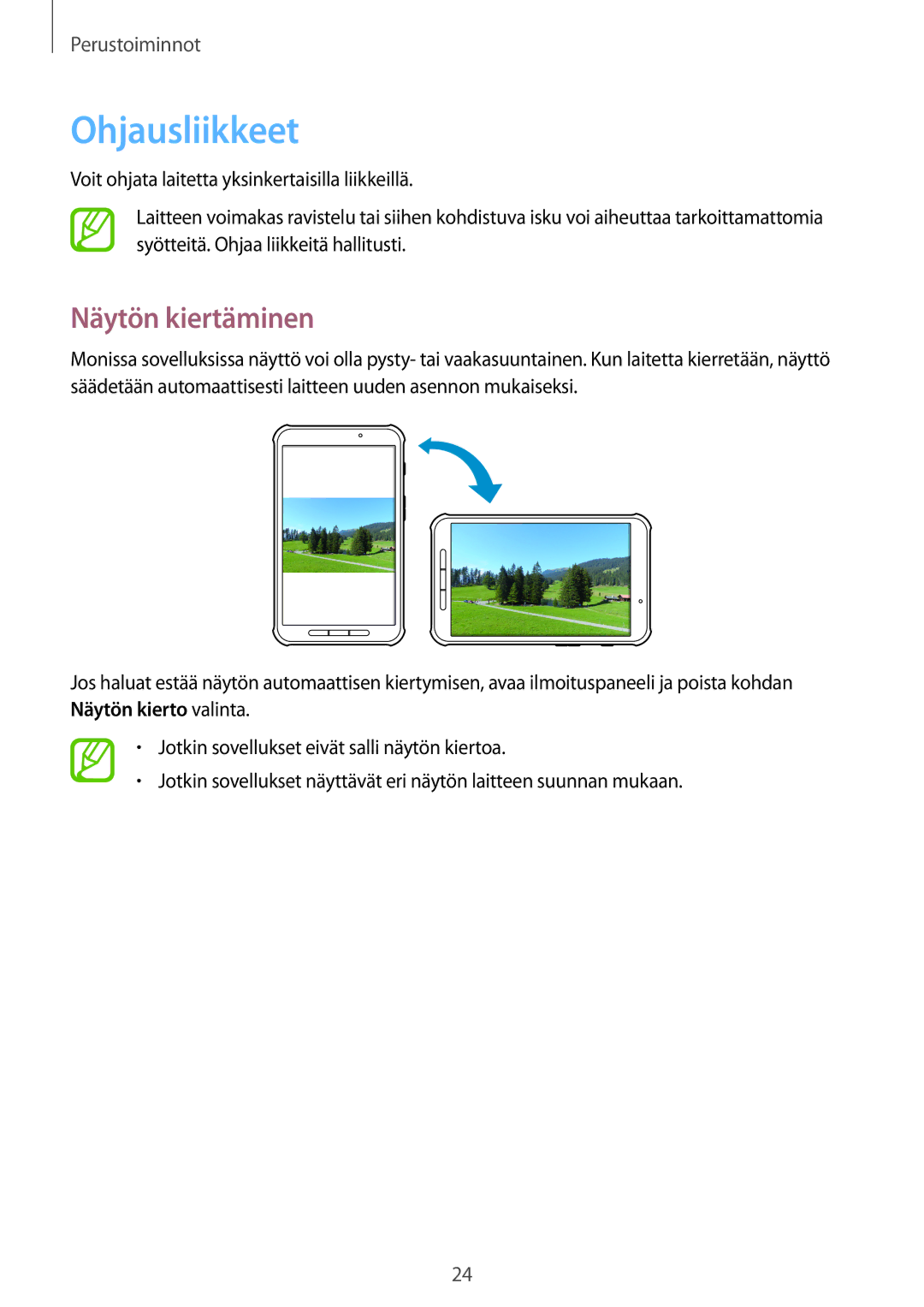 Samsung SM-T360NNGANEE manual Ohjausliikkeet, Näytön kiertäminen 