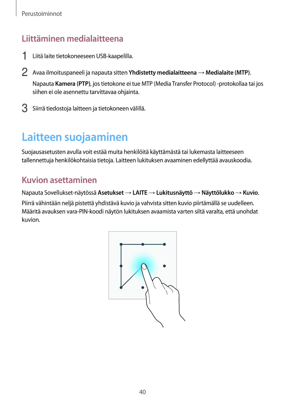 Samsung SM-T360NNGANEE manual Laitteen suojaaminen, Liittäminen medialaitteena, Kuvion asettaminen 