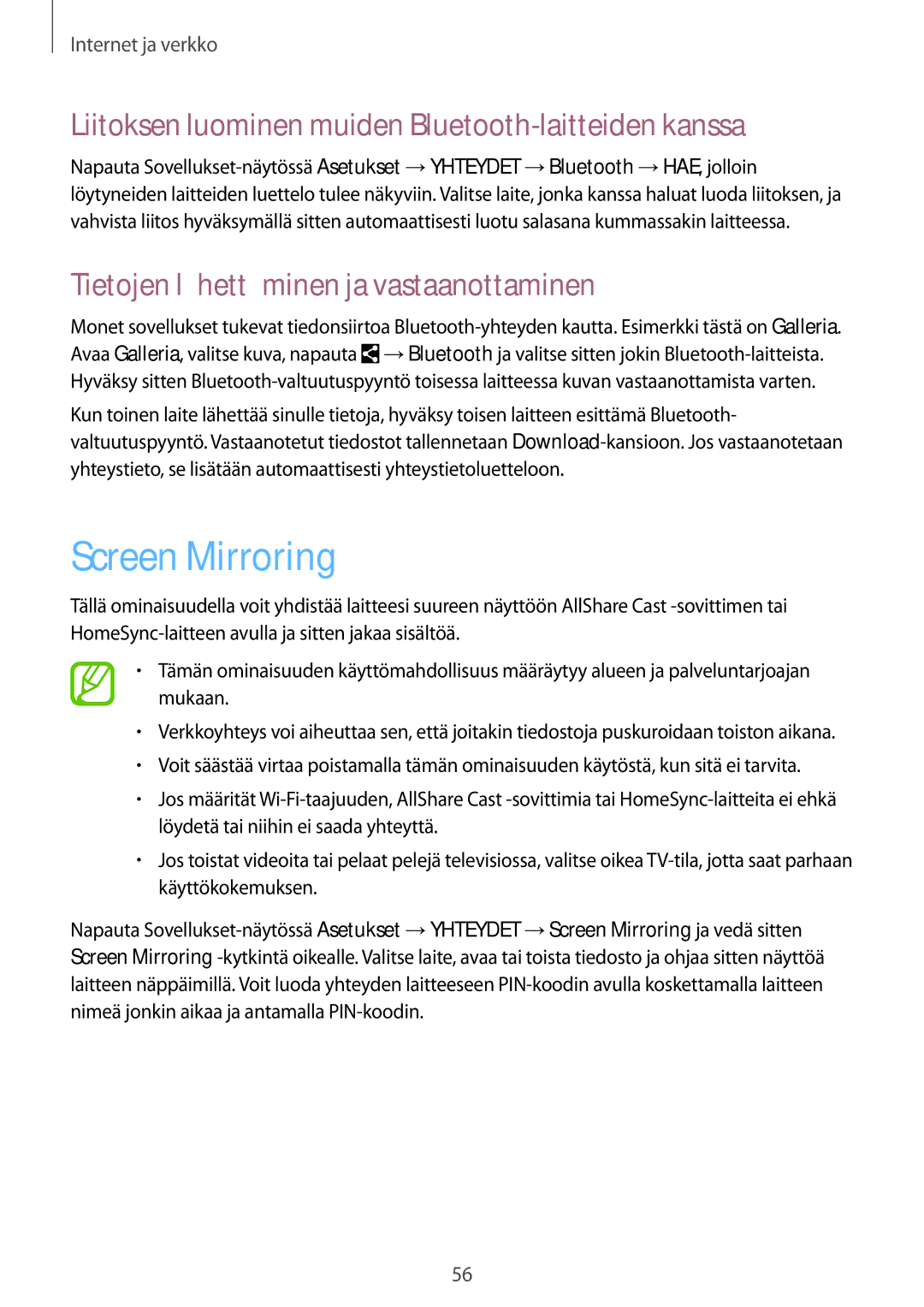 Samsung SM-T360NNGANEE manual Screen Mirroring, Liitoksen luominen muiden Bluetooth-laitteiden kanssa 