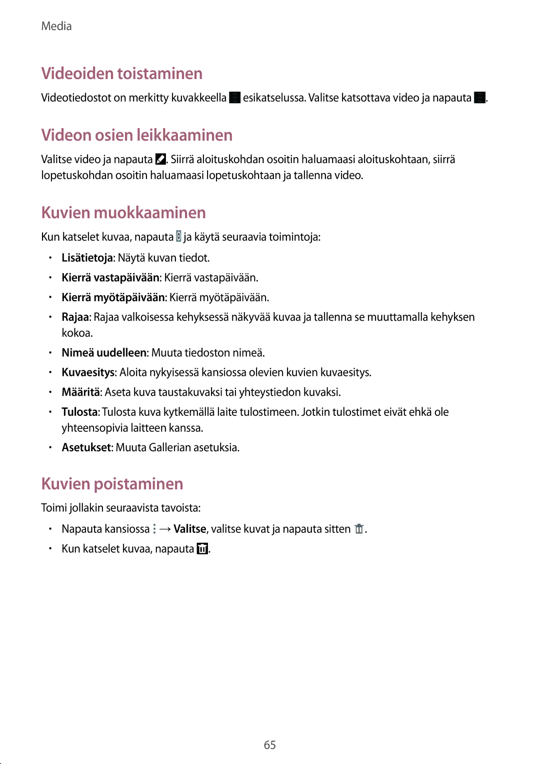 Samsung SM-T360NNGANEE manual Videoiden toistaminen, Videon osien leikkaaminen, Kuvien muokkaaminen, Kuvien poistaminen 