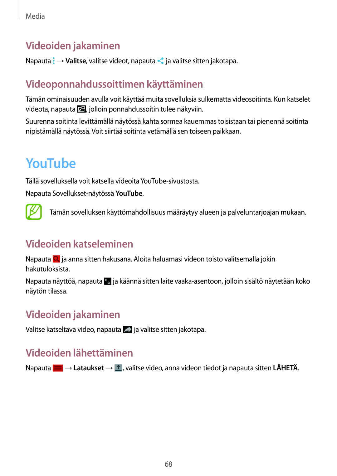 Samsung SM-T360NNGANEE manual YouTube, Videoiden jakaminen, Videoponnahdussoittimen käyttäminen, Videoiden katseleminen 