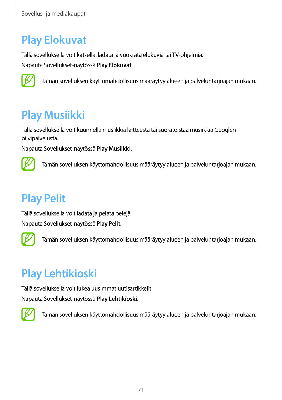 Samsung SM-T360NNGANEE manual Play Elokuvat, Play Musiikki, Play Pelit, Play Lehtikioski 