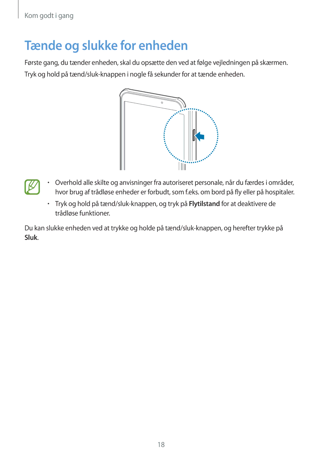 Samsung SM-T360NNGANEE manual Tænde og slukke for enheden 