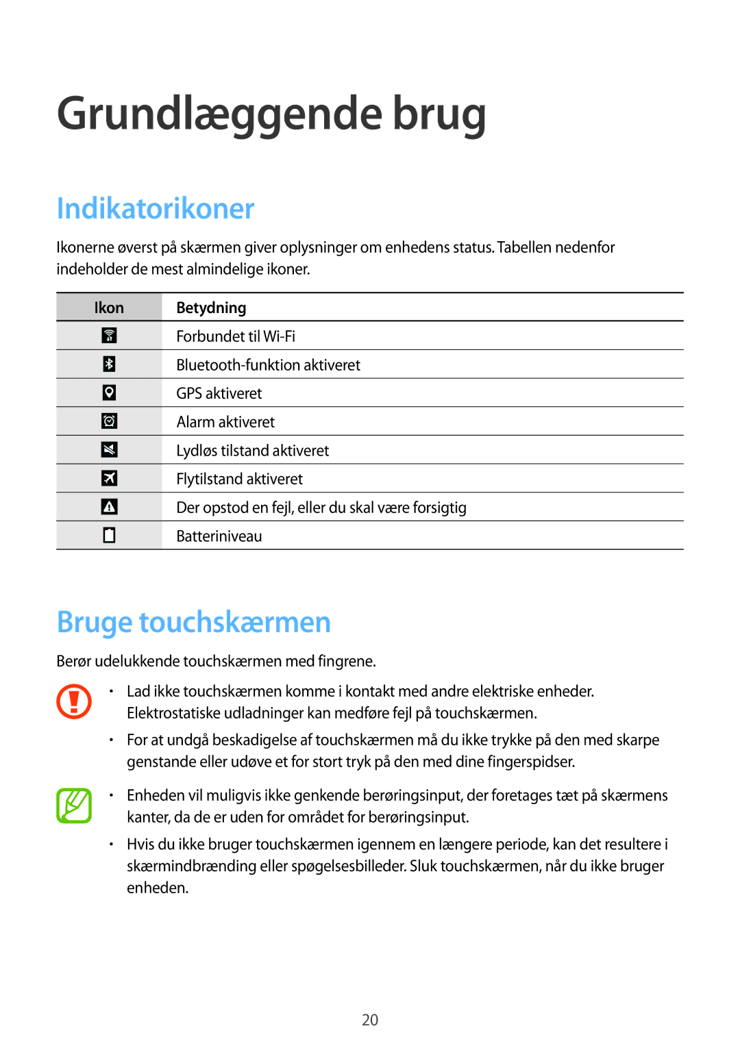 Samsung SM-T360NNGANEE manual Grundlæggende brug, Indikatorikoner, Bruge touchskærmen 