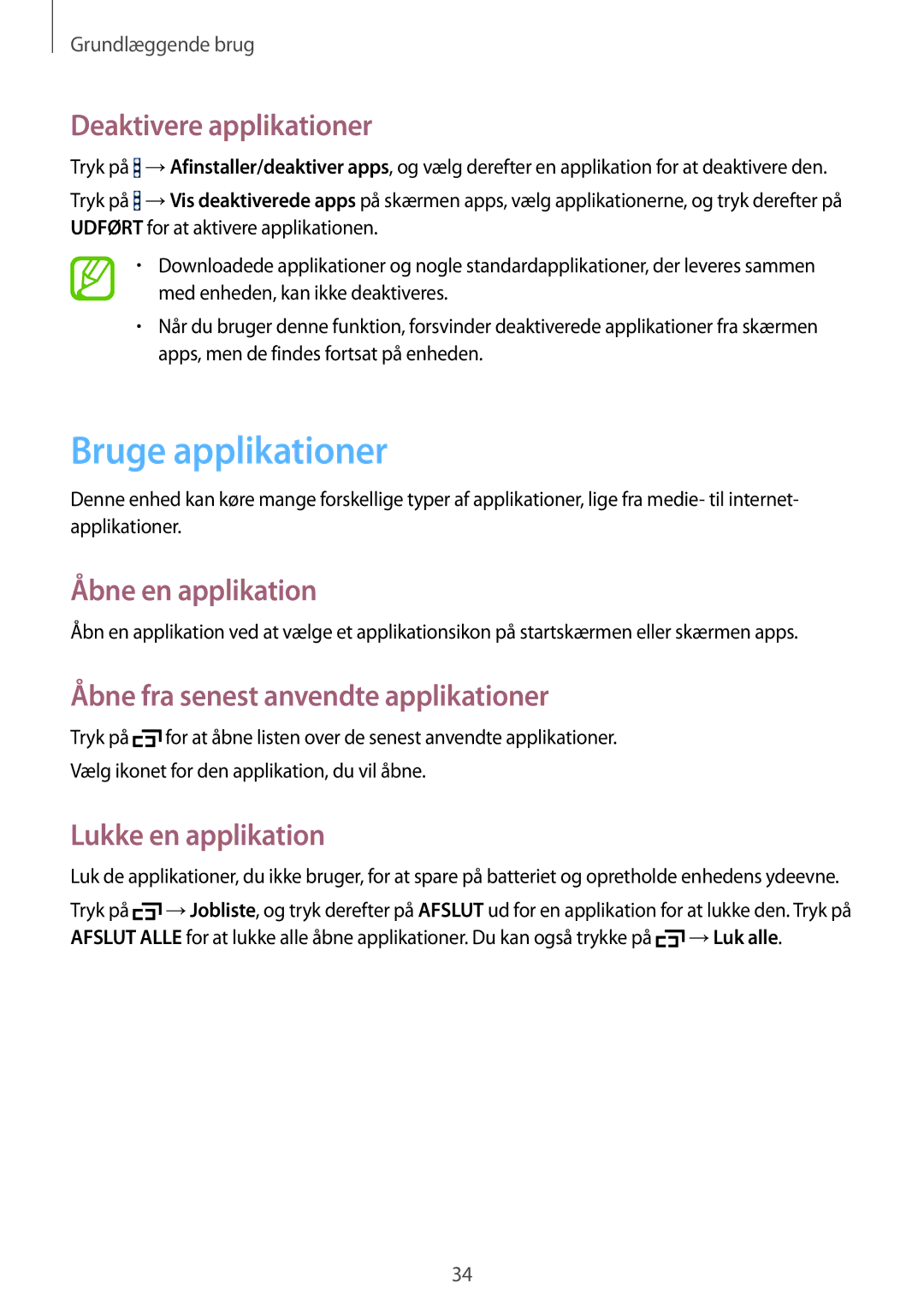 Samsung SM-T360NNGANEE manual Bruge applikationer, Deaktivere applikationer, Åbne en applikation, Lukke en applikation 