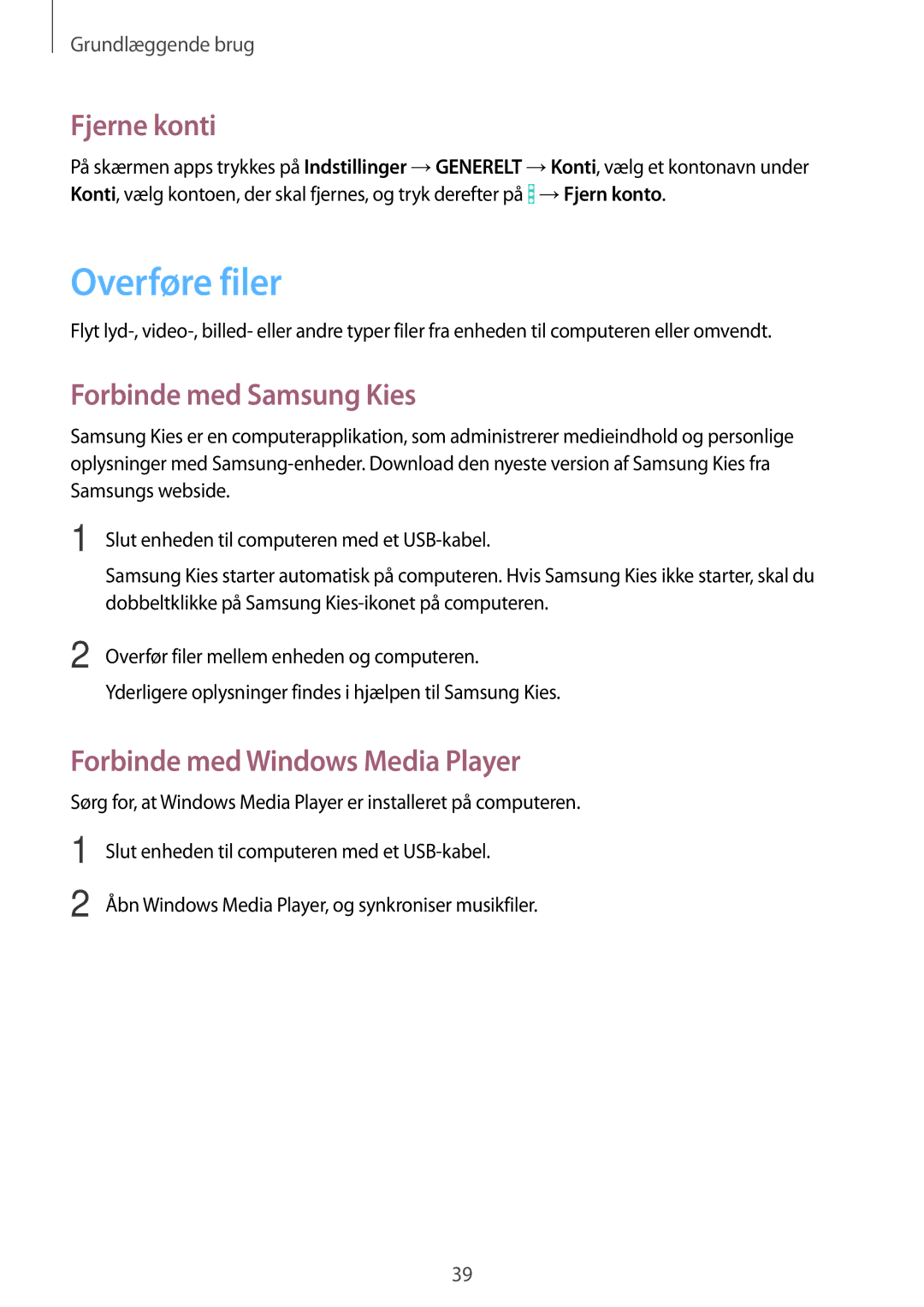Samsung SM-T360NNGANEE manual Overføre filer, Fjerne konti, Forbinde med Samsung Kies, Forbinde med Windows Media Player 