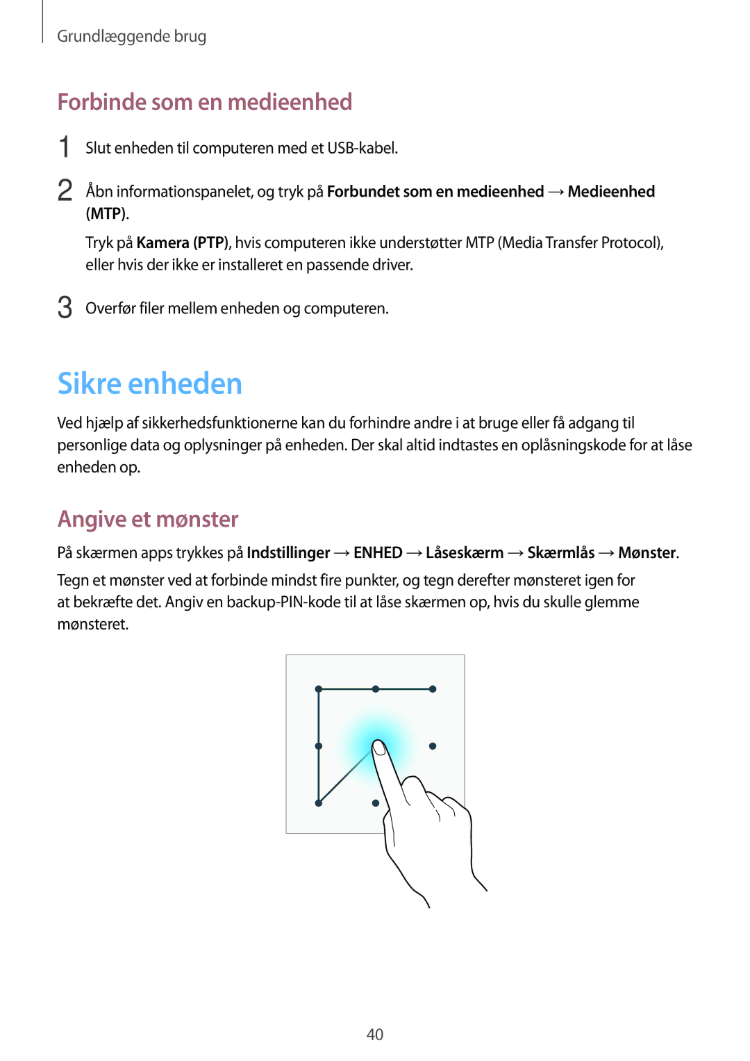 Samsung SM-T360NNGANEE manual Sikre enheden, Forbinde som en medieenhed, Angive et mønster 