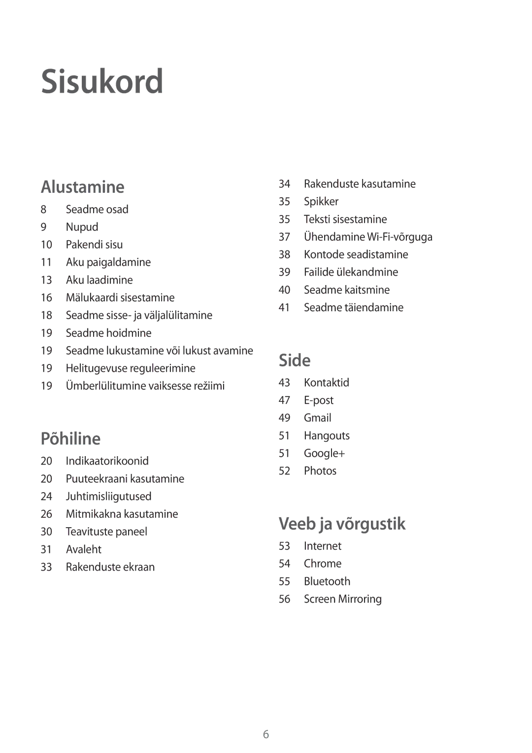 Samsung SM-T360NNGASEB manual Sisukord, Alustamine 