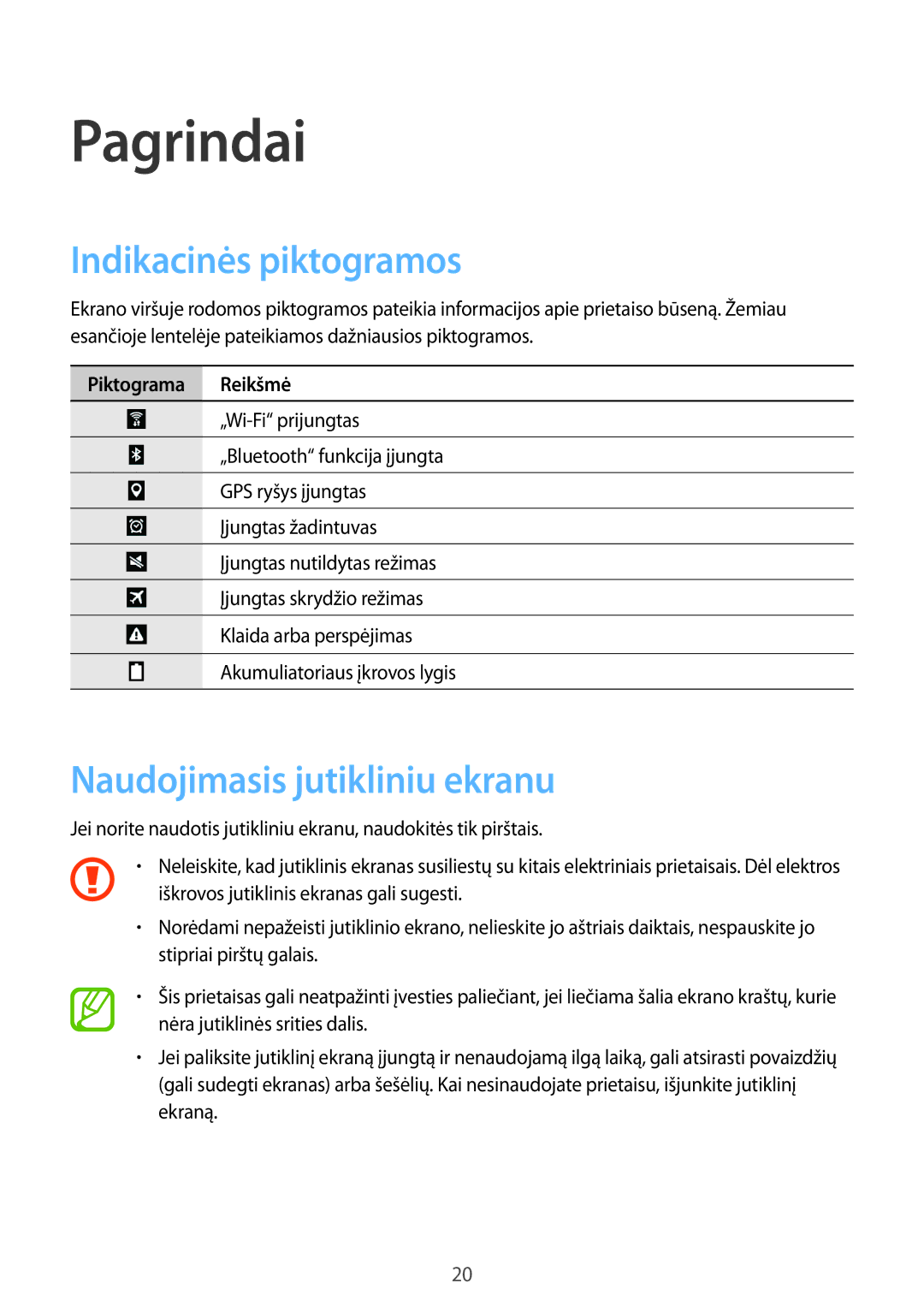 Samsung SM-T360NNGASEB manual Pagrindai, Indikacinės piktogramos, Naudojimasis jutikliniu ekranu 