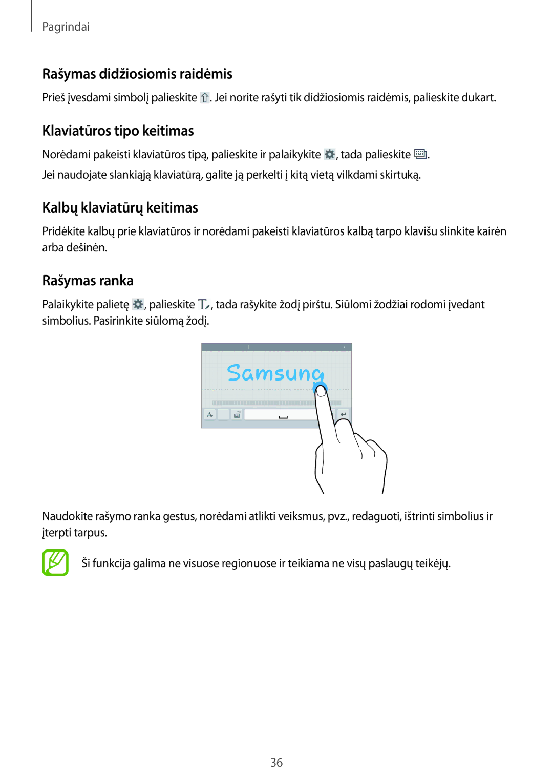 Samsung SM-T360NNGASEB Rašymas didžiosiomis raidėmis, Klaviatūros tipo keitimas, Kalbų klaviatūrų keitimas, Rašymas ranka 