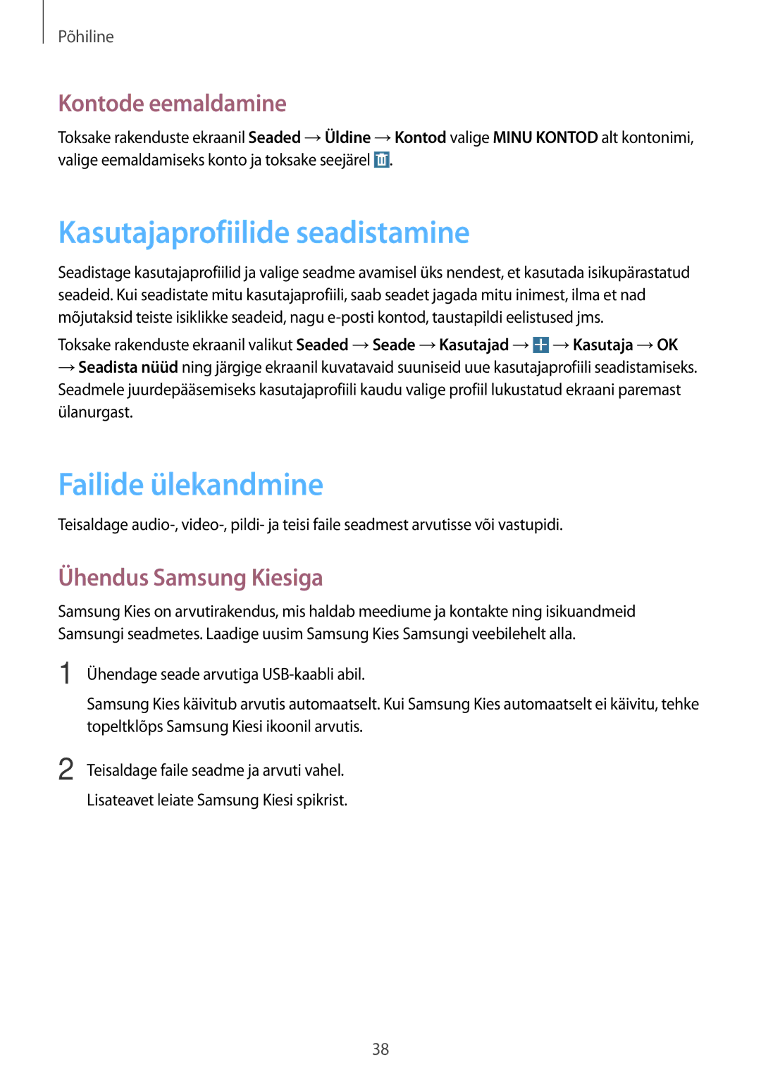 Samsung SM-T360NNGASEB Kasutajaprofiilide seadistamine, Failide ülekandmine, Kontode eemaldamine, Ühendus Samsung Kiesiga 