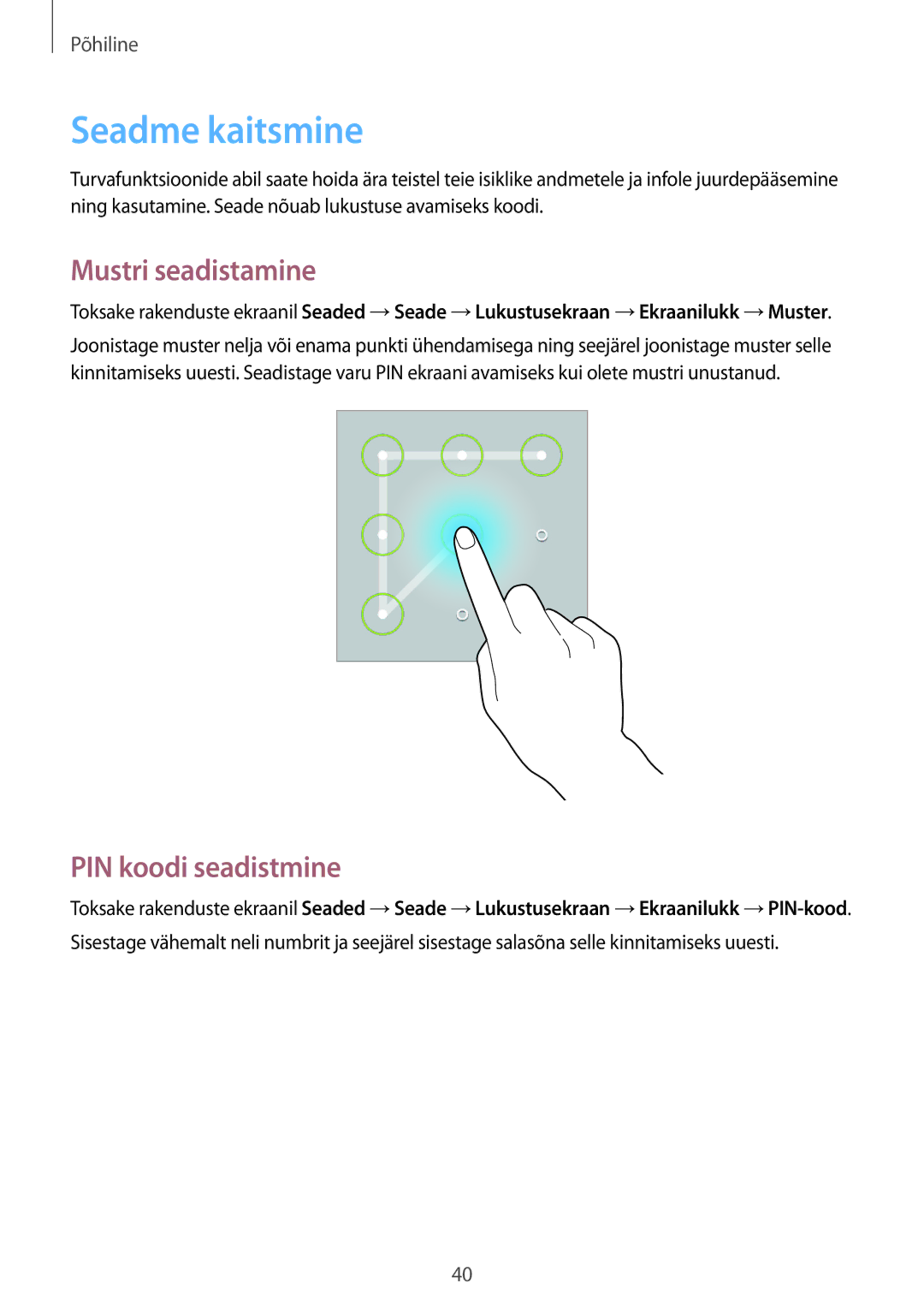 Samsung SM-T360NNGASEB manual Seadme kaitsmine, Mustri seadistamine, PIN koodi seadistmine 