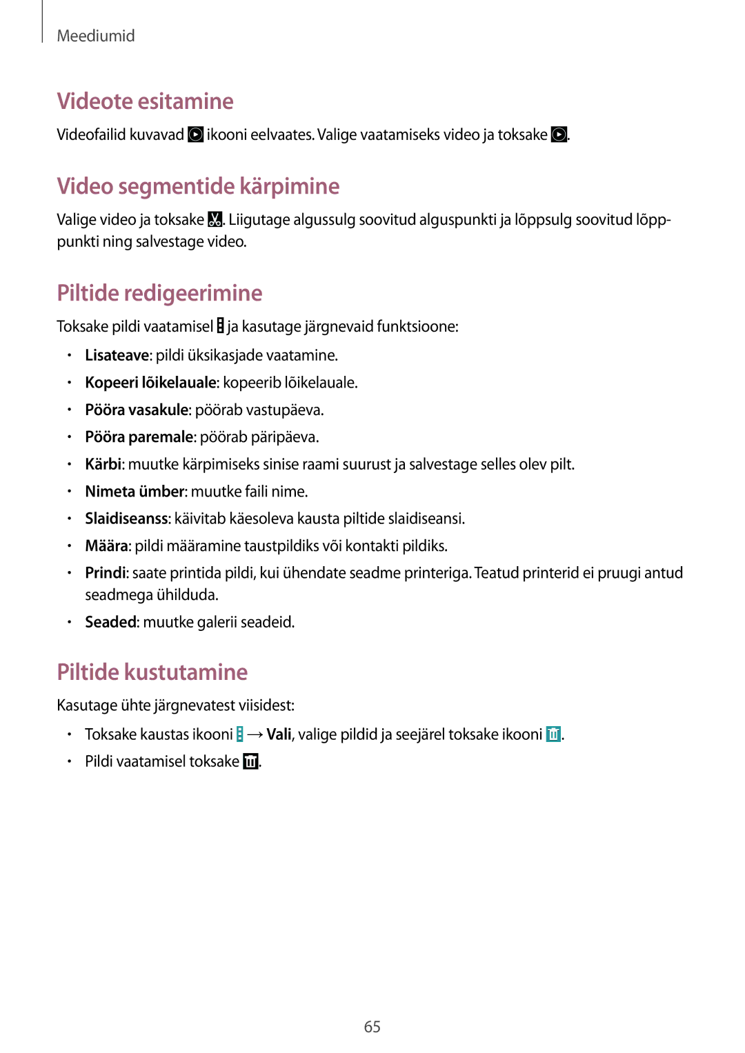 Samsung SM-T360NNGASEB manual Videote esitamine, Video segmentide kärpimine, Piltide redigeerimine, Piltide kustutamine 