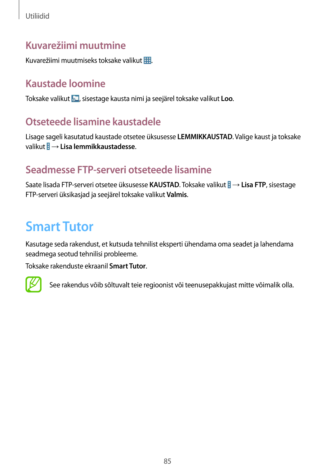 Samsung SM-T360NNGASEB manual Smart Tutor, Kuvarežiimi muutmine, Kaustade loomine, Otseteede lisamine kaustadele 