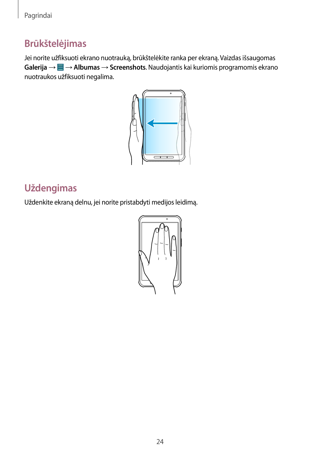 Samsung SM-T360NNGASEB manual Brūkštelėjimas, Uždengimas 