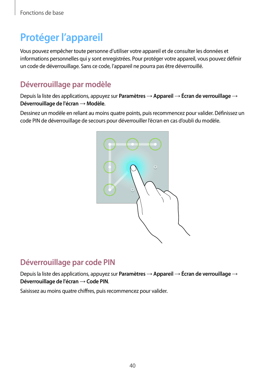 Samsung SM-T360NNGAXEF manual Protéger l’appareil, Déverrouillage par modèle, Déverrouillage par code PIN 