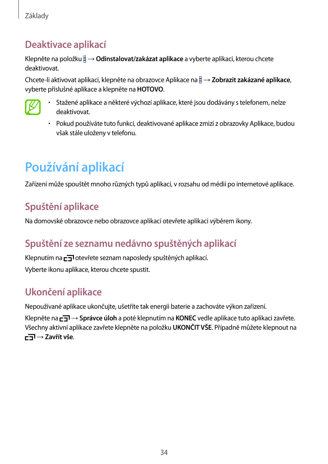 Samsung SM-T360NNGAXSK, SM-T360NNGAXEZ manual Používání aplikací, Deaktivace aplikací, Spuštění aplikace, Ukončení aplikace 