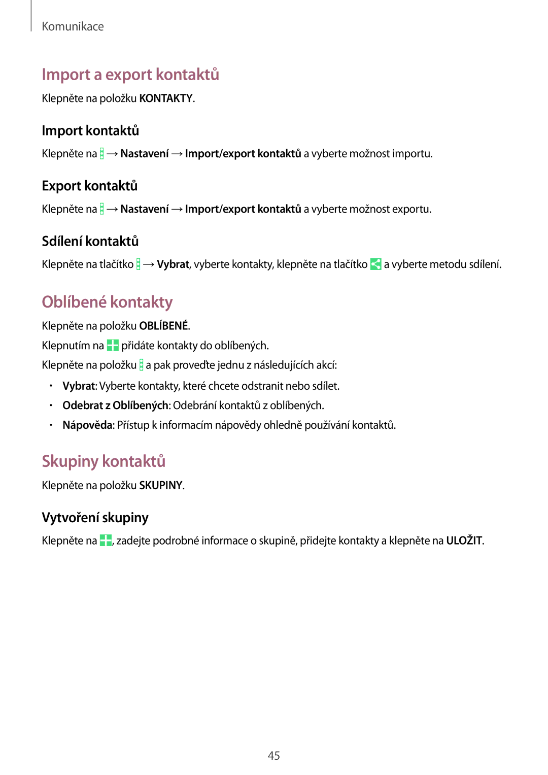 Samsung SM-T360NNGAXEZ, SM-T360NNGAXSK manual Import a export kontaktů, Oblíbené kontakty, Skupiny kontaktů 