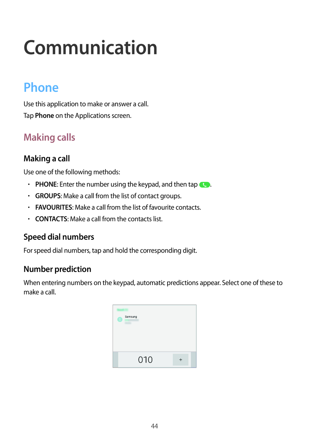 Samsung SM-T365NNGAITV, SM-T365NNGAATO, SM-T365NNGATUR, SM-T365NNGADBT, SM-T365NNGASEB Communication, Phone, Making calls 